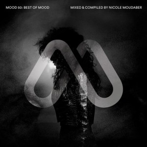 Mood 50 Best of Mood (Mixed & Compiled by Nicole Moudaber) [MOOD50MIX]