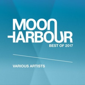 Moon Harbour Best Of 2017 [MHD032]