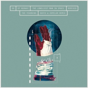Of Norway – The Loneliest Man In Space Remixed, Part 6: The Yearning [CNS030XTRA6]