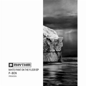 P-ben – White Paint On The Floor EP [PRRUKD094]