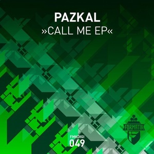 Pazkal - Call Me EP [FMKDIGI049]
