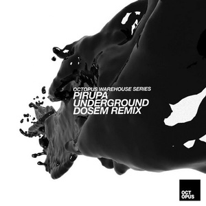 Pirupa - Underground [OCT121]