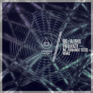 RIQ, DJ Raul – Frequenza [FREQ1775]