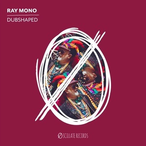 Ray Mono – Dubshaped [SLT006]