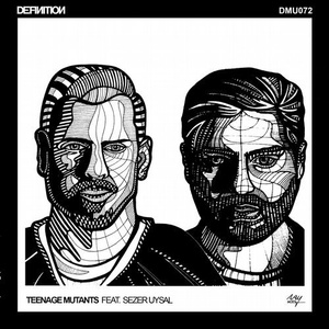 Sezer Uysal, Teenage Mutants - Pigalle EP [DMU072]
