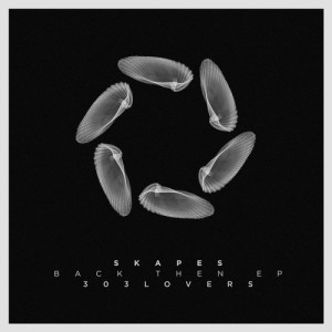 Skapes - Back Then EP [303L1744]