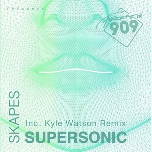 Skapes – Supersonic [FREAK065]
