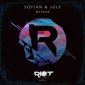 Sofian & Jule - Mythos [RIOT072]
