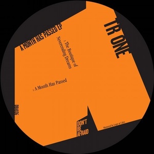 TR ONE – A Month Has Passed [DBA036]