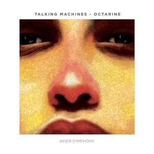 Talking Machines - Octarine [IS008]