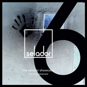 The Selador Showcase, The Sixth Statement [SEL076]
