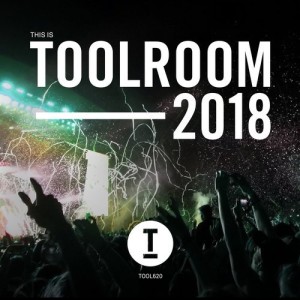 This Is Toolroom 2018 [TOOL62001Z]
