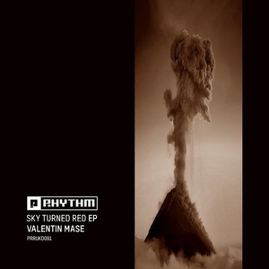 Valentin Mase – Sky Turned Red EP [PRRUKD091]