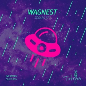 Wagnest – Tooled EP [TOT016]