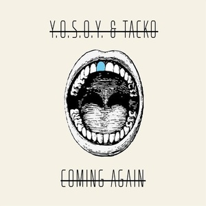 Y.O.S.O.Y., Tacko – Coming Again [EAB024]