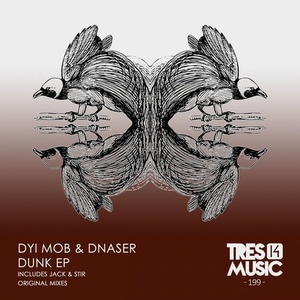 dnaser, DYI Mob - Dunk [TR14199]