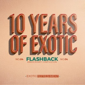10 Years of Exotic Flashback Pt. 2 (Anniversary Compilation) [EXRC026]