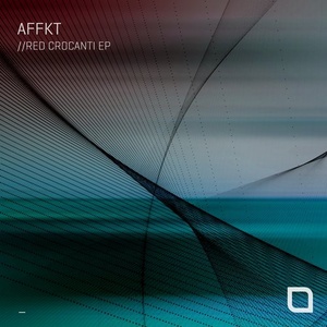 Affkt - Red Crocanti EP [TR270]