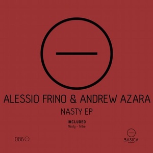Alessio Frino, Andrew Azara - Nasty Ep [BSC086]