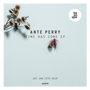 Ante Perry - Time Has Come EP [4056813025873]