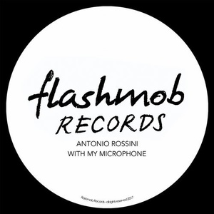 Antonio Rossini - With My Microphone [FMR066]