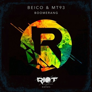 Beico & Mt93 - Boomerang [RIOT073]