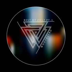 Best Of 2017, Pt. 1 [WHOB001]