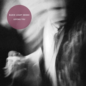 Black Light Smoke - Loving You [HFNDISK44]
