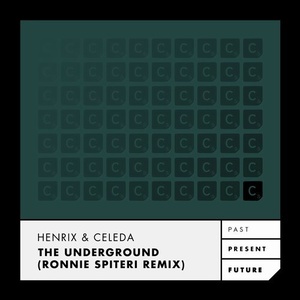 Celeda, Henrix - The Underground - Ronnie Spiteri Remix [ITC2829]