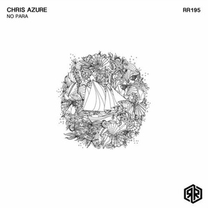 Chris Azure - No Para [RR195]