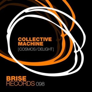 Collective Machine - Cosmos Delight [BRISE098]