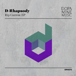 D-Rhapsody - Rip Current [DPM076]