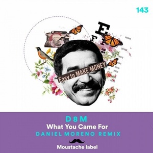 D8M - What You Came For [ML143]