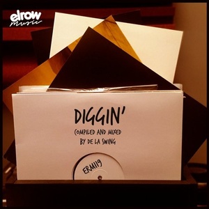 Diggin' (Compiled & Mixed by De La Swing) [ERM119]