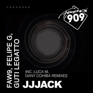 Felipe G, FAW9, Guti Legatto - JJJack [FREAK068]