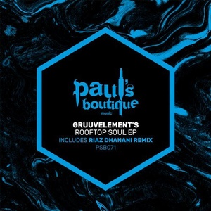 GruuvElement's - Rooftop Soul EP [PSB071]