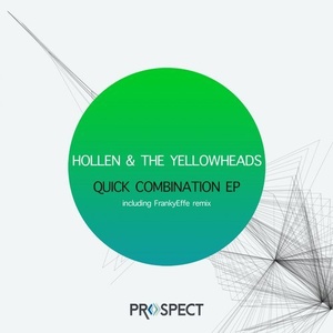 Hollen, The YellowHeads - Quick Combination EP [PSR077]