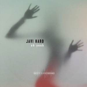Javi Haro - Oh Yeah [10131687]