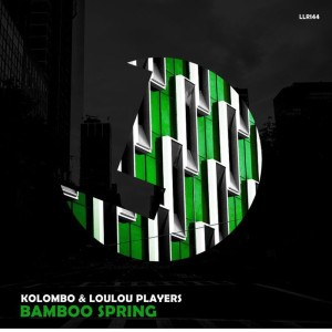 Kolombo & LouLou Players - Bamboo Spring [LLR144]