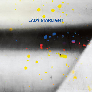 Lady Starlight – Which One Of Us Is Me? [FIGURE93]