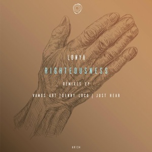 Lonya - Righteousness Remixes EP [AR134]