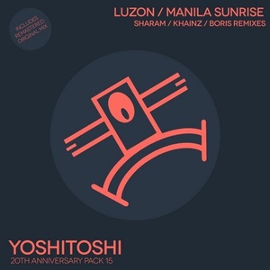 Luzon - Manila Sunrise Remixes [YOSHICLASSIC15]