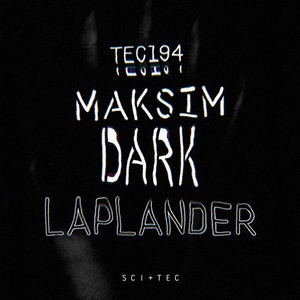 Maksim Dark - Laplander [TEC194]