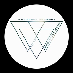 Mario Donoso - Love Groove [WHOWH054]