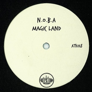 N.O.B.A - Magic Land [ATK018]