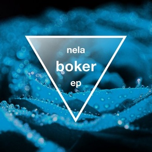 Nela - Boker EP [SYSTDIGI34]