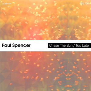 Paul Spencer - Chase the Sun / Too Late [KNG730]
