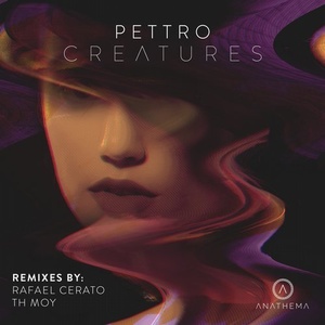 Pettro (MX) - Creatures [ANATH006]