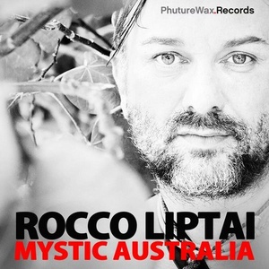 Rocco Liptai - Mystic Australia [PWD015]