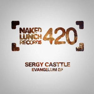 Sergy Casttle - Evangelum EP [NLD420]